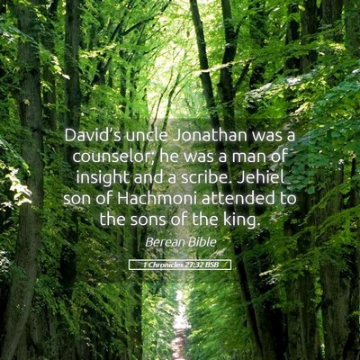 Picture 05 - 1 Chronicles 27:32 BSB - David’s uncle Jonathan was a counselor; he was - Bible Verse Picture