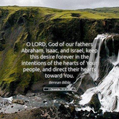 Picture 05 - 1 Chronicles 29:18 BSB - O LORD, God of our fathers Abraham, Isaac, and - Bible Verse Picture