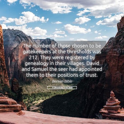 Picture 05 - 1 Chronicles 9:22 BSB - The number of those chosen to be gatekeepers at - Bible Verse Picture