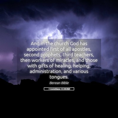 Picture 05 - 1 Corinthians 12:28 BSB - And in the church God has appointed first of all - Bible Verse Picture