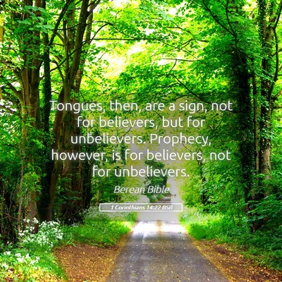 Picture 05 - 1 Corinthians 14:22 BSB - Tongues, then, are a sign, not for believers, but - Bible Verse Picture