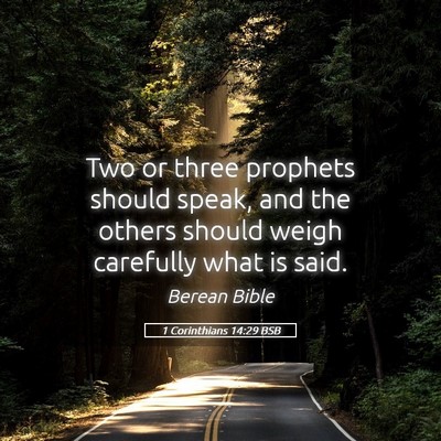 Picture 05 - 1 Corinthians 14:29 BSB - Two or three prophets should speak, and the - Bible Verse Picture