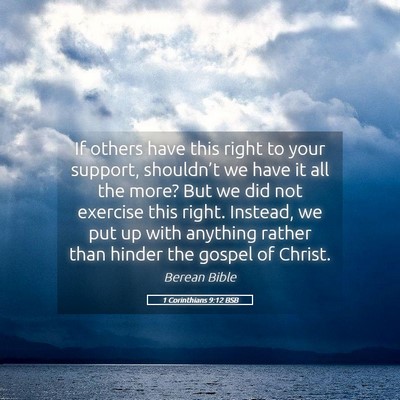 Picture 05 - 1 Corinthians 9:12 BSB - If others have this right to your support, - Bible Verse Picture