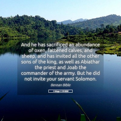Picture 05 - 1 Kings 1:19 BSB - And he has sacrificed an abundance of oxen, - Bible Verse Picture