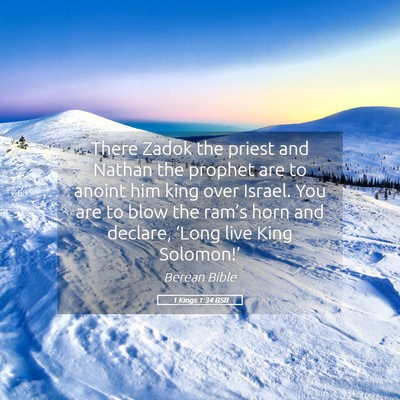 Picture 05 - 1 Kings 1:34 BSB - There Zadok the priest and Nathan the prophet are - Bible Verse Picture