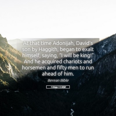Picture 05 - 1 Kings 1:5 BSB - At that time Adonijah, David’s son by Haggith, - Bible Verse Picture
