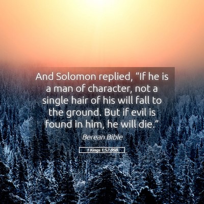 Picture 05 - 1 Kings 1:52 BSB - And Solomon replied, “If he is a man of - Bible Verse Picture