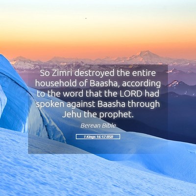 Picture 05 - 1 Kings 16:12 BSB - So Zimri destroyed the entire household of - Bible Verse Picture
