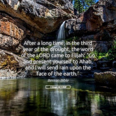 Picture 05 - 1 Kings 18:1 BSB - After a long time, in the third year of the - Bible Verse Picture