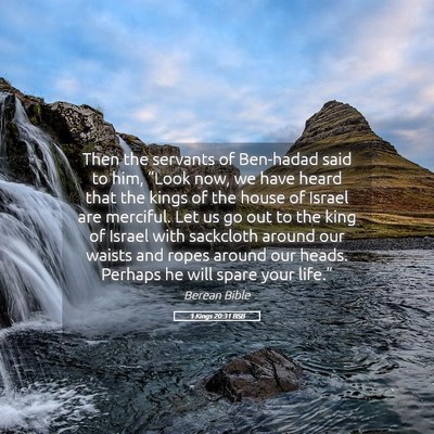 Picture 05 - 1 Kings 20:31 BSB - Then the servants of Ben-hadad said to him, - Bible Verse Picture
