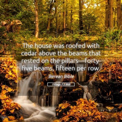 Picture 05 - 1 Kings 7:3 BSB - The house was roofed with cedar above the beams - Bible Verse Picture