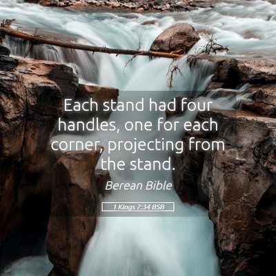 Picture 05 - 1 Kings 7:34 BSB - Each stand had four handles, one for each corner, - Bible Verse Picture