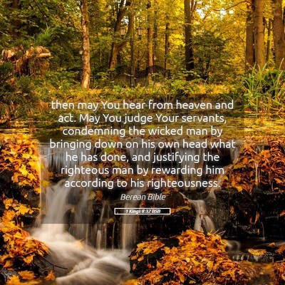 Picture 05 - 1 Kings 8:32 BSB - then may You hear from heaven and act. May You - Bible Verse Picture
