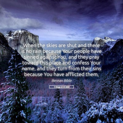 Picture 05 - 1 Kings 8:35 BSB - When the skies are shut and there is no rain - Bible Verse Picture