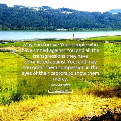 Picture 05 - 1 Kings 8:50 BSB - May You forgive Your people who have sinned - Bible Verse Picture