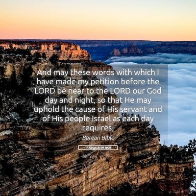 Picture 05 - 1 Kings 8:59 BSB - And may these words with which I have made my - Bible Verse Picture