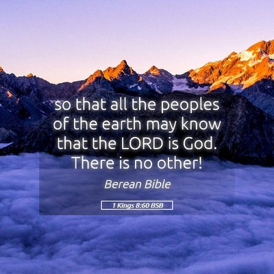 Picture 05 - 1 Kings 8:60 BSB - so that all the peoples of the earth may know - Bible Verse Picture