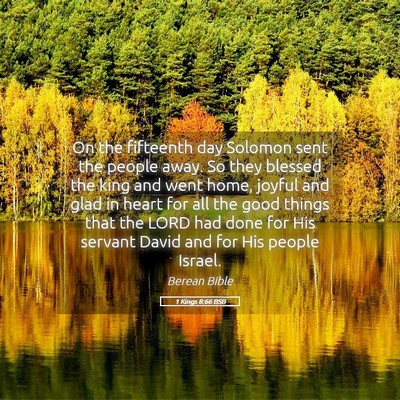 Picture 05 - 1 Kings 8:66 BSB - On the fifteenth day Solomon sent the people - Bible Verse Picture