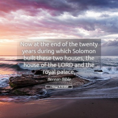 Picture 05 - 1 Kings 9:10 BSB - Now at the end of the twenty years during which - Bible Verse Picture