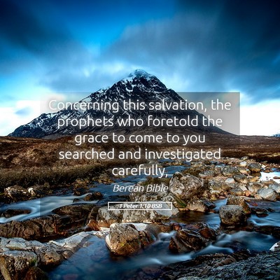 Picture 05 - 1 Peter 1:10 BSB - Concerning this salvation, the prophets who - Bible Verse Picture