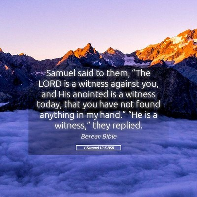 Picture 05 - 1 Samuel 12:5 BSB - Samuel said to them, “The LORD is a witness - Bible Verse Picture