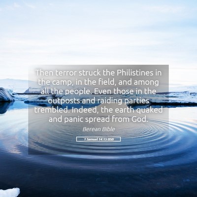 Picture 05 - 1 Samuel 14:15 BSB - Then terror struck the Philistines in the camp, - Bible Verse Picture