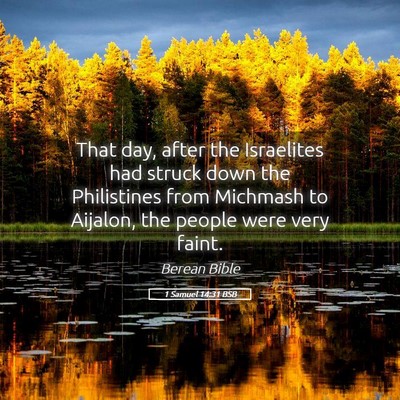 Picture 05 - 1 Samuel 14:31 BSB - That day, after the Israelites had struck down - Bible Verse Picture