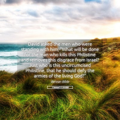 Picture 05 - 1 Samuel 17:26 BSB - David asked the men who were standing with him, - Bible Verse Picture