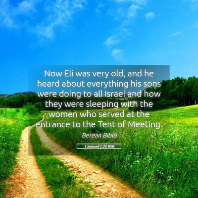 Picture 05 - 1 Samuel 2:22 BSB - Now Eli was very old, and he heard about - Bible Verse Picture