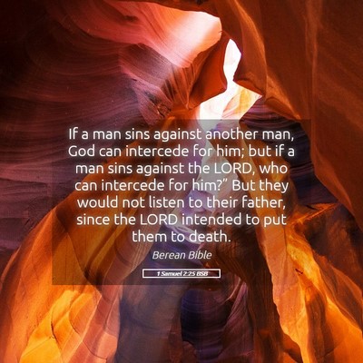 Picture 05 - 1 Samuel 2:25 BSB - If a man sins against another man, God can - Bible Verse Picture