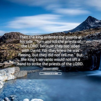 Picture 05 - 1 Samuel 22:17 BSB - Then the king ordered the guards at his side, - Bible Verse Picture