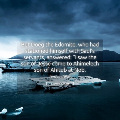 Picture 05 - 1 Samuel 22:9 BSB - But Doeg the Edomite, who had stationed himself - Bible Verse Picture