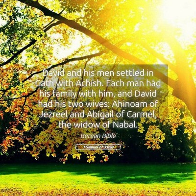 Picture 05 - 1 Samuel 27:3 BSB - David and his men settled in Gath with Achish. - Bible Verse Picture