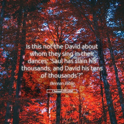 Picture 05 - 1 Samuel 29:5 BSB - Is this not the David about whom they sing in - Bible Verse Picture