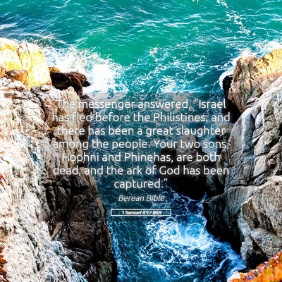Picture 05 - 1 Samuel 4:17 BSB - The messenger answered, “Israel has fled before - Bible Verse Picture