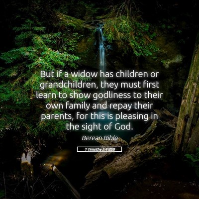 Picture 05 - 1 Timothy 5:4 BSB - But if a widow has children or grandchildren, - Bible Verse Picture