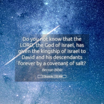 Picture 05 - 2 Chronicles 13:5 BSB - Do you not know that the LORD, the God of Israel, - Bible Verse Picture