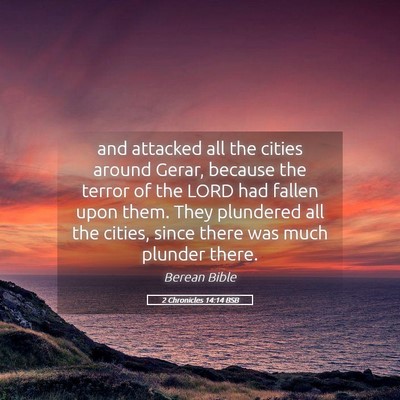 Picture 05 - 2 Chronicles 14:14 BSB - and attacked all the cities around Gerar, because - Bible Verse Picture