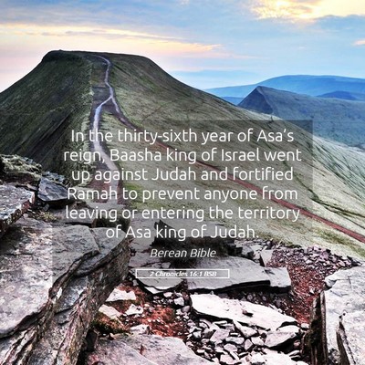 Picture 05 - 2 Chronicles 16:1 BSB - In the thirty-sixth year of Asa’s reign, Baasha - Bible Verse Picture