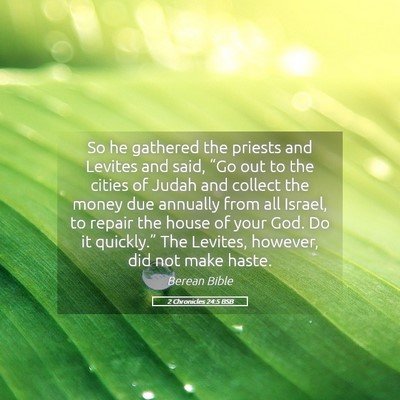 Picture 05 - 2 Chronicles 24:5 BSB - So he gathered the priests and Levites and said, - Bible Verse Picture