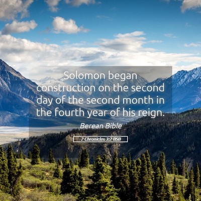 Picture 05 - 2 Chronicles 3:2 BSB - Solomon began construction on the second day of - Bible Verse Picture