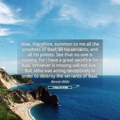 Picture 05 - 2 Kings 10:19 BSB - Now, therefore, summon to me all the prophets of - Bible Verse Picture