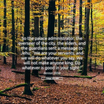 Picture 05 - 2 Kings 10:5 BSB - So the palace administrator, the overseer of the - Bible Verse Picture