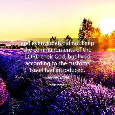 Picture 05 - 2 Kings 17:19 BSB - and even Judah did not keep the commandments of - Bible Verse Picture