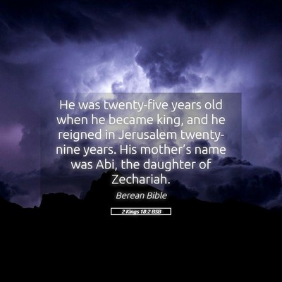 Picture 05 - 2 Kings 18:2 BSB - He was twenty-five years old when he became king, - Bible Verse Picture