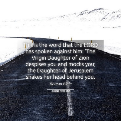 Picture 05 - 2 Kings 19:21 BSB - This is the word that the LORD has spoken against - Bible Verse Picture
