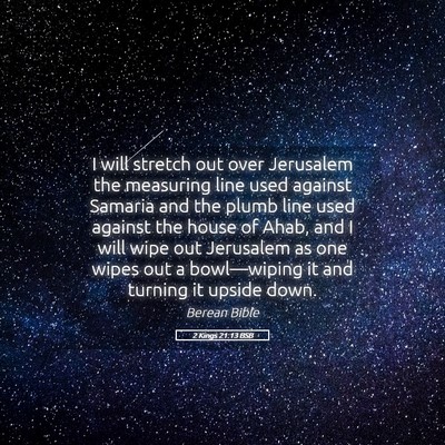 Picture 05 - 2 Kings 21:13 BSB - I will stretch out over Jerusalem the measuring - Bible Verse Picture