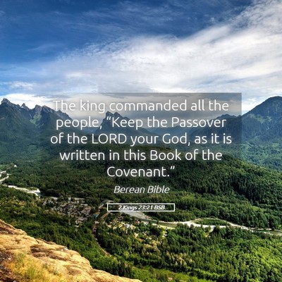 Picture 05 - 2 Kings 23:21 BSB - The king commanded all the people, “Keep the - Bible Verse Picture