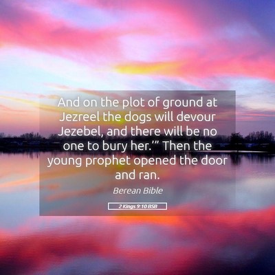 Picture 05 - 2 Kings 9:10 BSB - And on the plot of ground at Jezreel the dogs - Bible Verse Picture