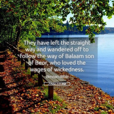 Picture 05 - 2 Peter 2:15 BSB - They have left the straight way and wandered off - Bible Verse Picture